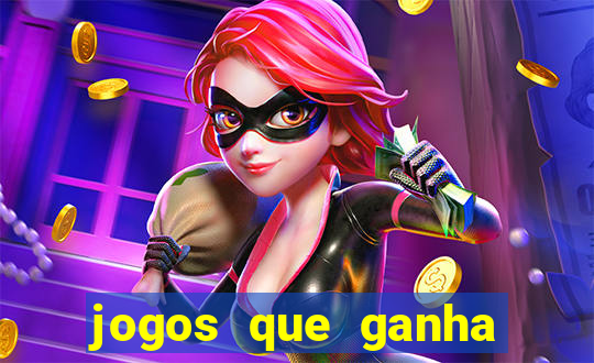 jogos que ganha dinheiro gratis